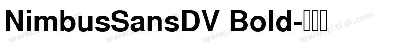 NimbusSansDV Bold字体转换